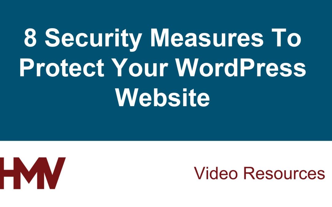 8 Security Measures To Protect Your WordPress Website