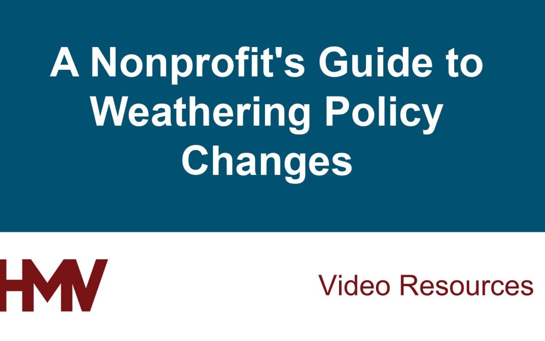 A Nonprofit’s Guide to Weathering Policy Changes