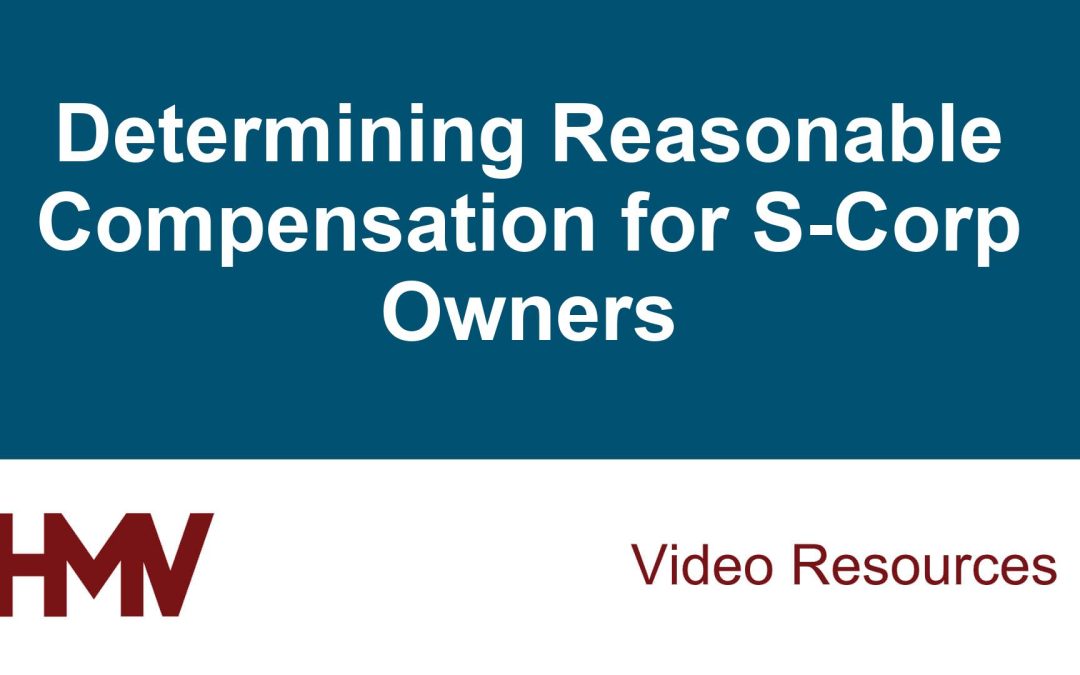 Determining Reasonable Compensation for S-Corp Owners