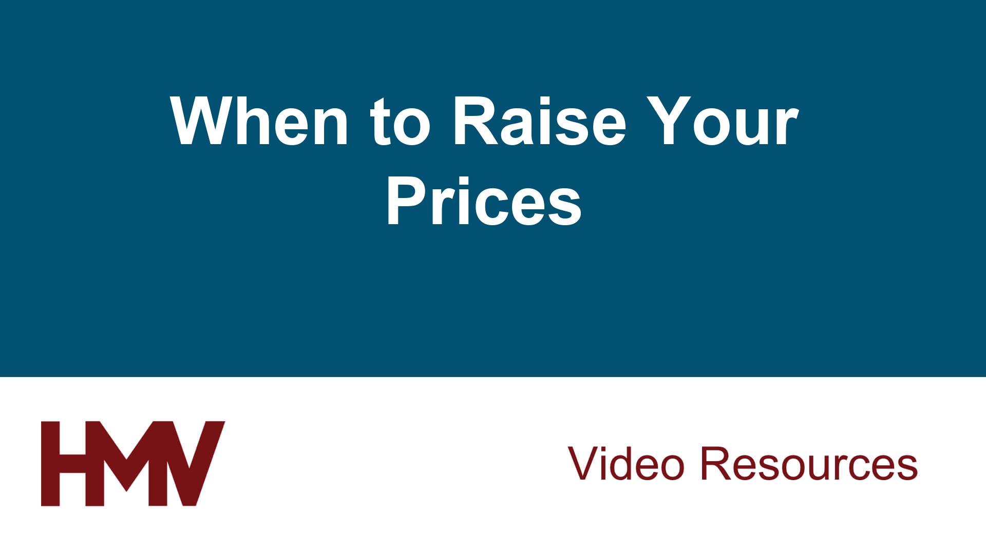 When to Raise Your Prices