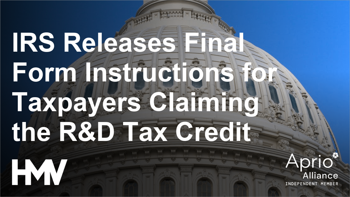 IRS Releases Final Form Instructions for Taxpayers Claiming the R&D Tax Credit