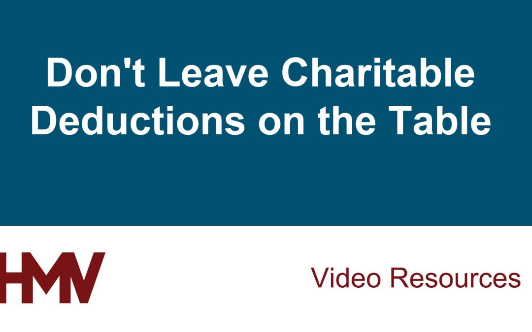 Don’t Leave Charitable Deductions on the Table