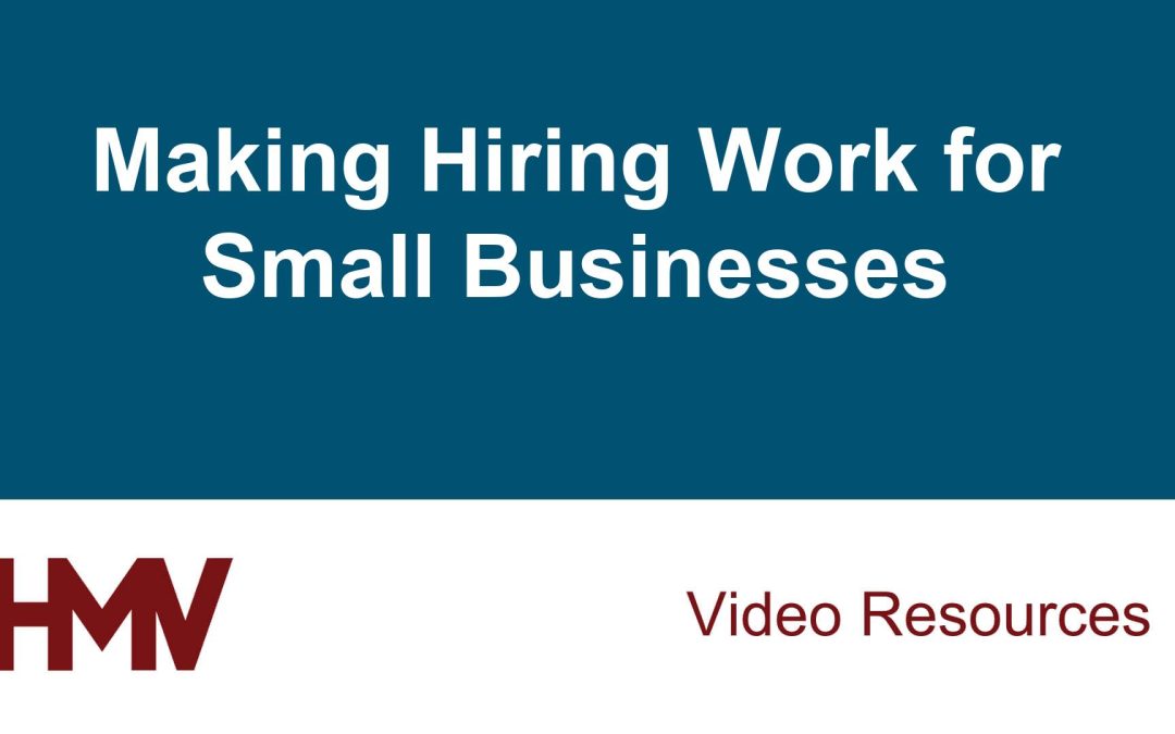 Making Hiring Work for Small Businesses