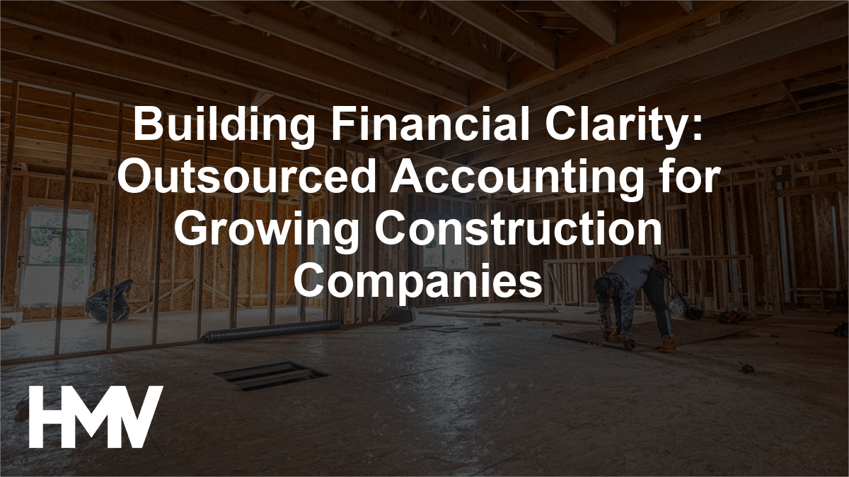 Building Financial Clarity: Outsourced Accounting for Growing Construction Companies